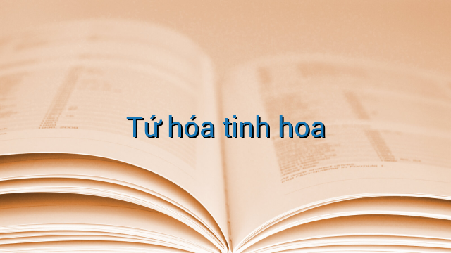Tứ hóa tinh hoa