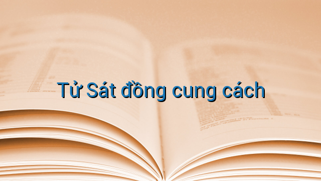Tử Sát đồng cung cách
