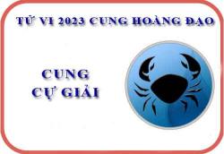 Tử vi cung Cự Giải năm 2023: Về sự nghiệp, tài chính, tình cảm...