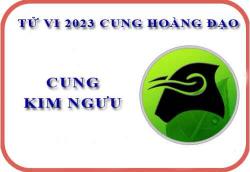 Tử vi cung Kim Ngưu năm 2023: Về sự nghiệp, tài chính,...