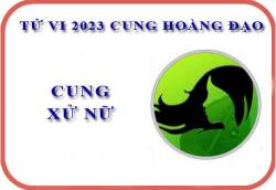 Tử vi cung Xử Nữ năm 2023: Về sự nghiệp, tài chính, tình cảm...