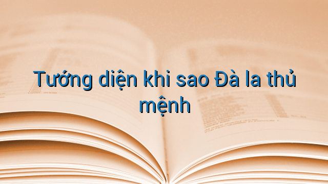 Tướng diện khi sao Đà la thủ mệnh