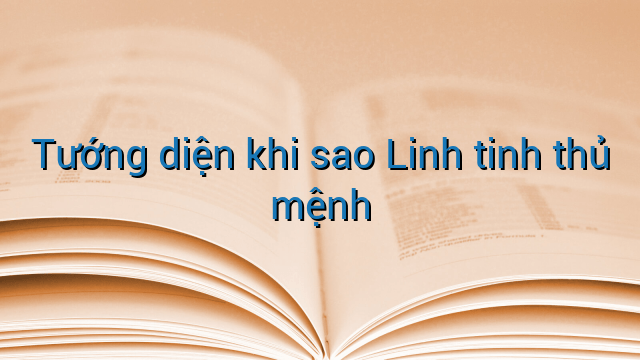 Tướng diện khi sao Linh tinh thủ mệnh