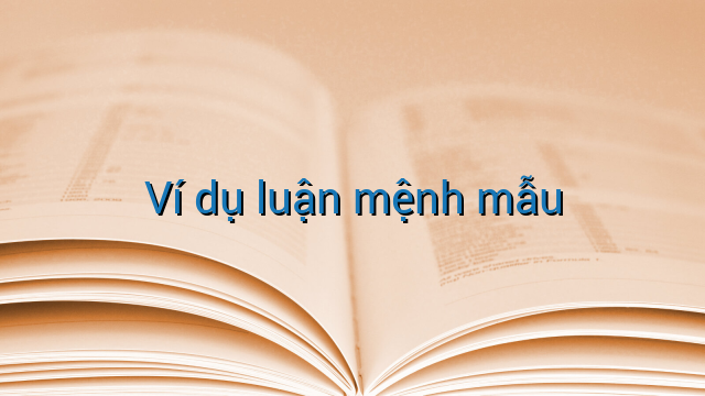 Ví dụ luận mệnh mẫu
