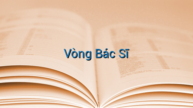Vòng Bác Sĩ