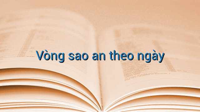Vòng sao an theo ngày