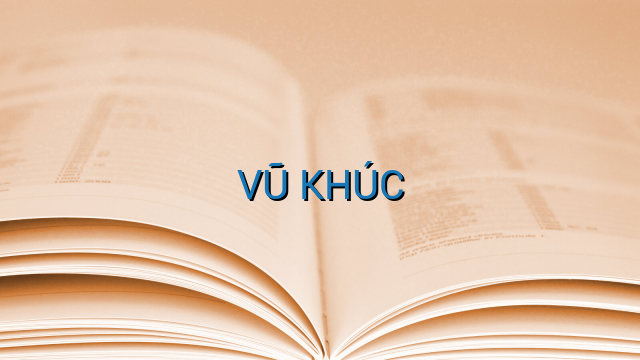 VŨ KHÚC