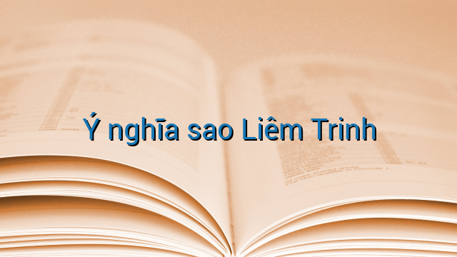 Ý nghĩa sao Liêm Trinh