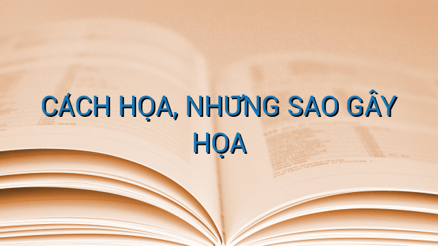 CÁCH HỌA, NHỮNG SAO GÂY HỌA