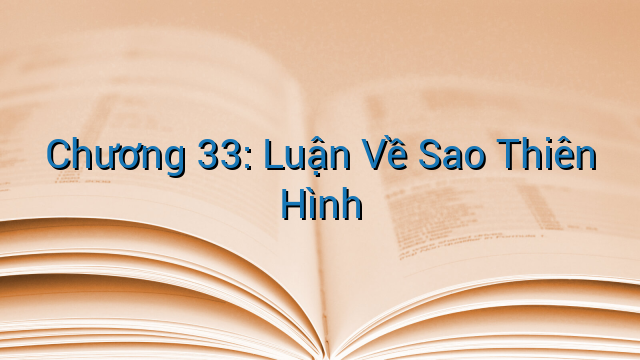 Chương 33: Luận Về Sao Thiên Hình