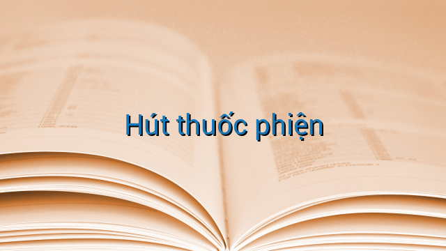 Hút thuốc phiện