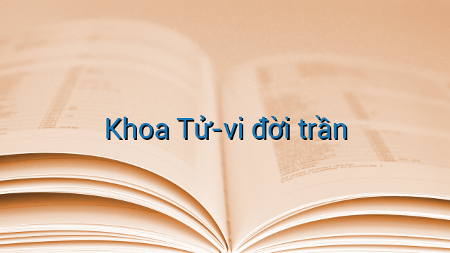 Khoa Tử-vi đời trần