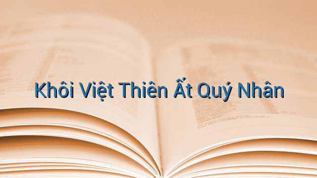 Khôi Việt Thiên Ất Quý Nhân