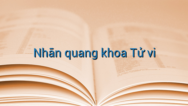 Nhãn quang khoa Tử vi