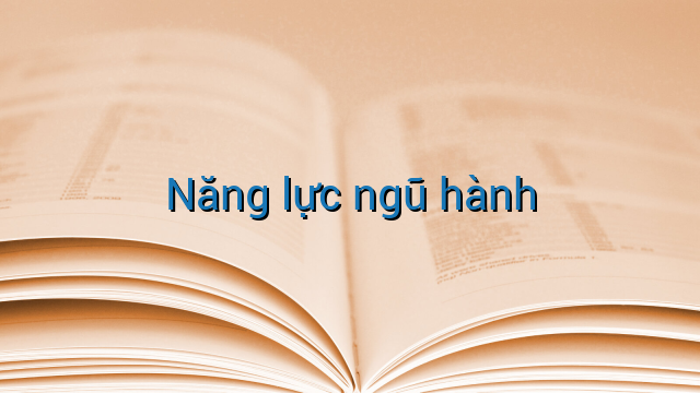 Năng lực ngũ hành